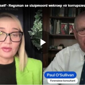 ‘Beveilig julself’: Regsman se sluipmoord wekroep vir korrupsiestryders, sê Paul O’Sullivan